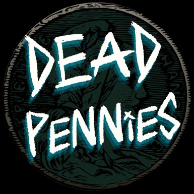 DEAD PENNIES
